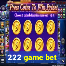 222 game bet